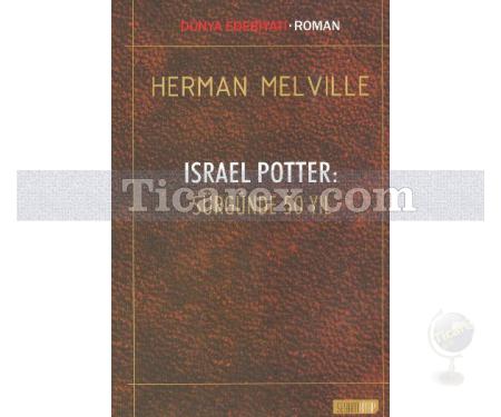 Israel Potter: Sürgünde 50 Yıl | Herman Melville - Resim 1