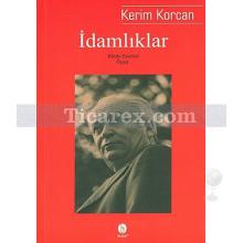 İdamlıklar | Kerim Korcan