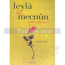 Leylâ ile Mecnûn | Nusret Özcan