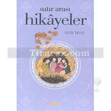 Satır Arası Hikayeler | Serdar Tuncer