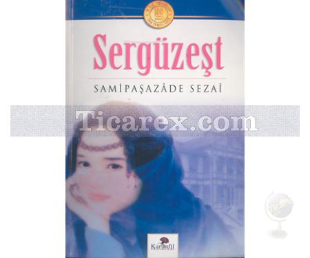 Sergüzeşt | Samipaşazade Sezai - Resim 1