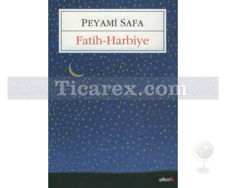 Fatih Harbiye | Peyami Safa - Resim 1