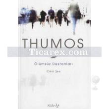 Thumos | Ölümsüz Destanları | Cem Şen