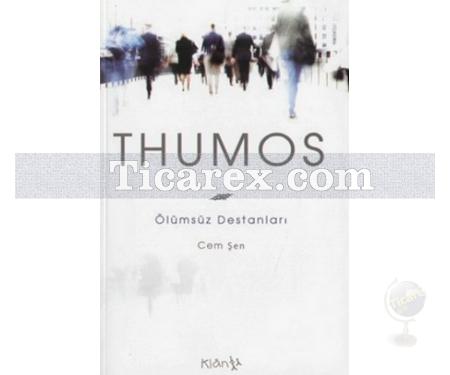 Thumos | Ölümsüz Destanları | Cem Şen - Resim 1