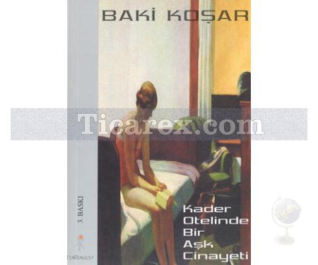 Kader Otelinde Aşk Cinayeti | Baki Koşar - Resim 1