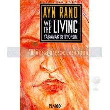 Yaşamak İstiyorum | Ayn Rand