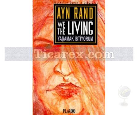 Yaşamak İstiyorum | Ayn Rand - Resim 1