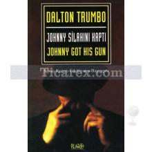 Johnny Silahını Kaptı | Dalton Trumbo