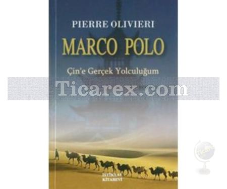 Marco Polo | Pierre Olivieri - Resim 1