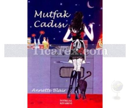 Mutfak Cadısı | Annette Blair - Resim 1