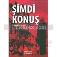 Şimdi Konuş | Kaylie Jones