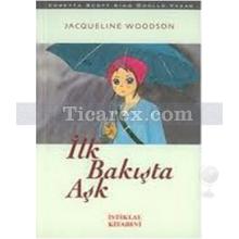 İlk Bakışta Aşk | Jacqueline Woodson