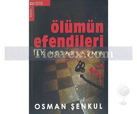 Ölümün Efendileri | İlk Hesaplaşma | Osman Şenkul - Resim 1