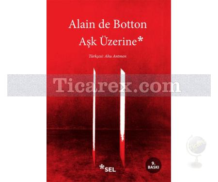 Aşk Üzerine | Alain de Botton - Resim 1