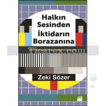 Halkın Sesinden İktidarın Borazanına | 1927'den Günümüze Radyo Televizyon | Zeki Sözer