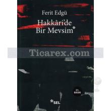Hakkâri'de Bir Mevsim | Ferit Edgü
