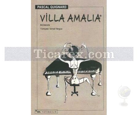 Villa Amalia | Pascal Quignard - Resim 1