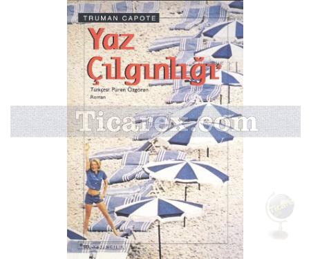 Yaz Çılgınlığı | Truman Capote - Resim 1