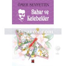 Bahar ve Kelebekler | Ömer Seyfettin