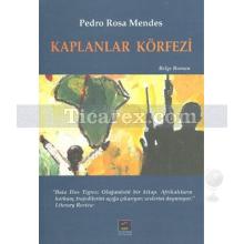 Kaplanlar Körfezi | Pedro Rosa Mendes