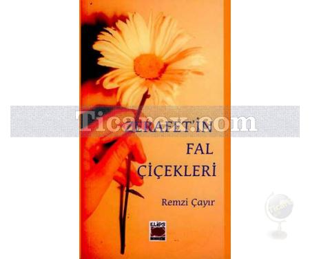 Zerafetin Fal Çiçekleri | Remzi Çayır - Resim 1