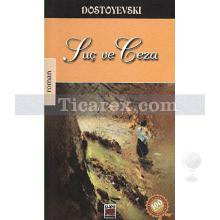 Suç ve Ceza | Fyodor Mihayloviç Dostoyevski