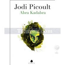 Abra Kadabra | Jodi Picoult