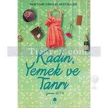 Kadın, Yemek ve Tanrı | Geneen Roth