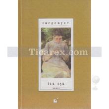 İlk Aşk | (Ciltli) | Ivan Turgenyev