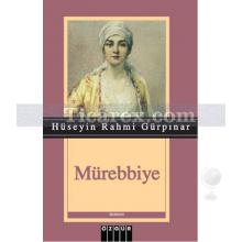 Mürebbiye | Hüseyin Rahmi Gürpınar