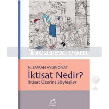 İktisat Nedir? | N. Emrah Aydınonat