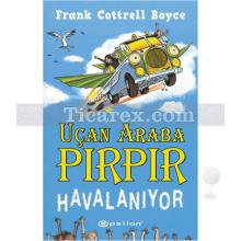 Uçan Araba Pırpır Havalanıyor | Frank Cottrell Boyce