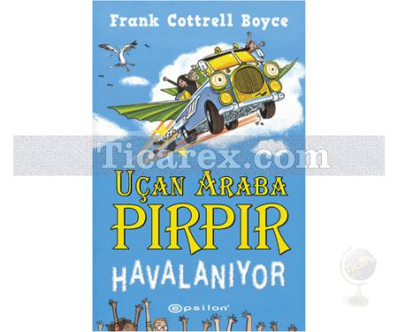 Uçan Araba Pırpır Havalanıyor | Frank Cottrell Boyce - Resim 1