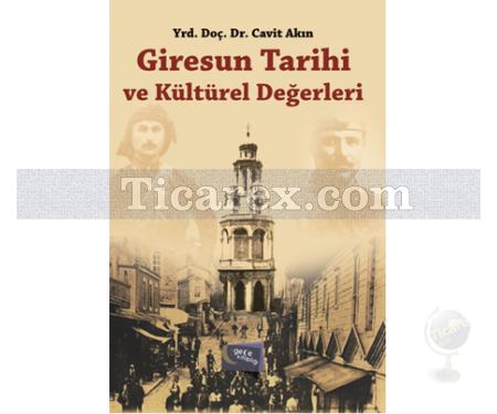 Giresun Tarihi ve Kültürel Değerleri | Cavit Akın - Resim 1