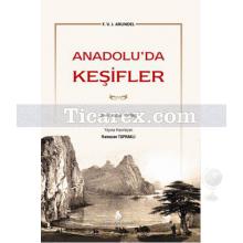 Anadolu'da Keşifler | F. V. J. Arundel