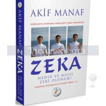 Zeka Nedir ve Nasıl Zeki Olunur? | Akif Manaf