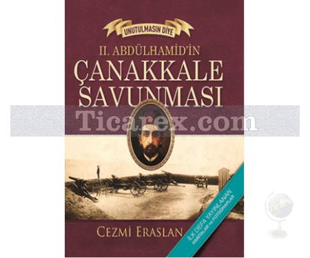 2. Abdülhamid'in Çanakkale Savunması | Cezmi Eraslan - Resim 1