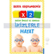 İkizlerle Hayat | Derya Coşkundeniz