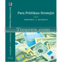 Para Politikası Stratejisi | Frederic S. Mishkin