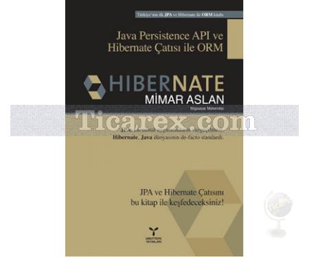 Hibernate | Java Persistence API ve Hibernate Çatısı ile ORM | Mimar Aslan - Resim 1