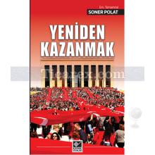 Yeniden Kazanmak | Soner Polat