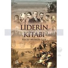 Liderin Kitabı | Recep Muhlis Gür