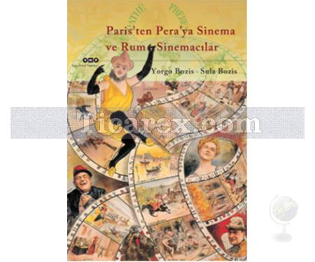 Paris'ten Pera'ya Sinema Ve Rum Sinemacılar | Sula Bozis, Yorgo Bozis - Resim 1