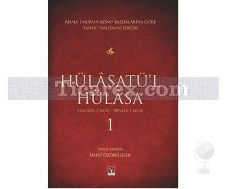 Hülâsatü'l Hülâsa 1 | İsmet Özdikililer - Resim 1