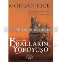 Kralların Yürüyüşü | Felsefe Yüzüğü 2 | Morgan Rice