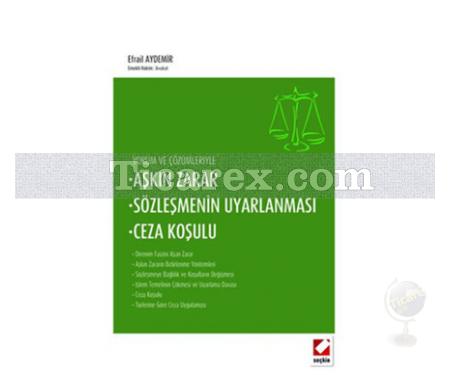 Aşkın Zarar, Sözleşmenin Uyarlanması, Ceza Koşulu | Efrail Aydemir - Resim 1