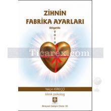 Zihin Fabrika Ayarları | Yalçın Kireççi