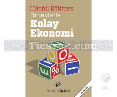 Örneklerle Kolay Ekonomi | Mahfi Eğilmez - Resim 1