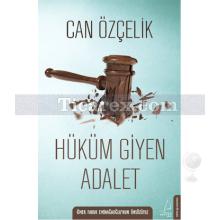 Hüküm Giyen Adalet | Can Özçelik