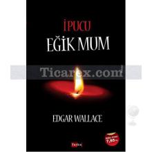 İpucu Eğik Mum | Edgar Wallace